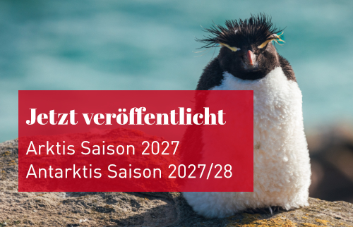 Die neue Arktis-Saison 2027 und Antarktis-Saison 2027/28